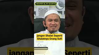 Jangan Shalat Seperti Shalatnya Orang Sufi islam islamkaffah