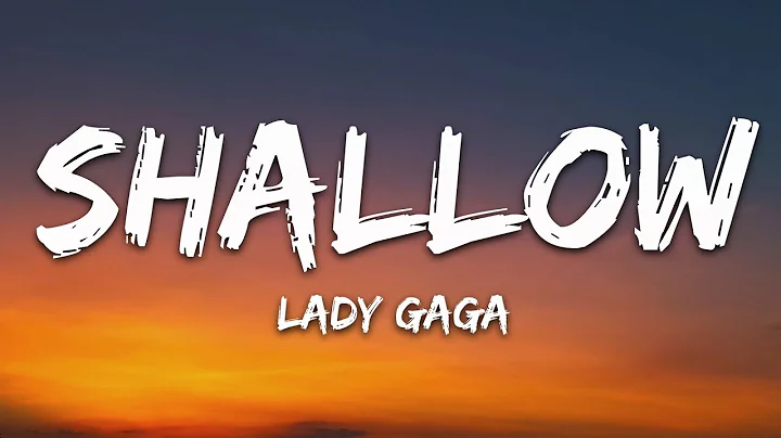 Lady Gaga, Bradley Cooper - Shallow (Lyrics) (A St...
