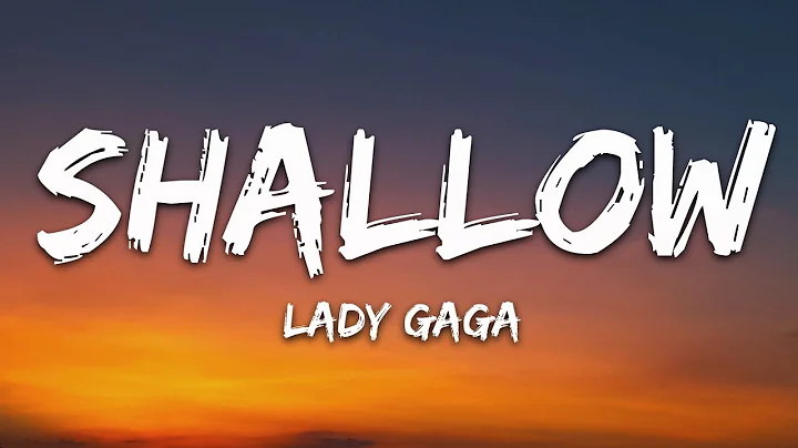 Lady Gaga, Bradley Cooper - Shallow (Lyrics) (A Star Is Born Soundtrack)