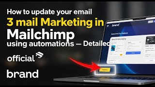 How to update your email marketing in Mailchimp using automations - Detailed Guide