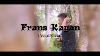 frans kayan,nugau.lagu Dayak kebahant Kayan hulu