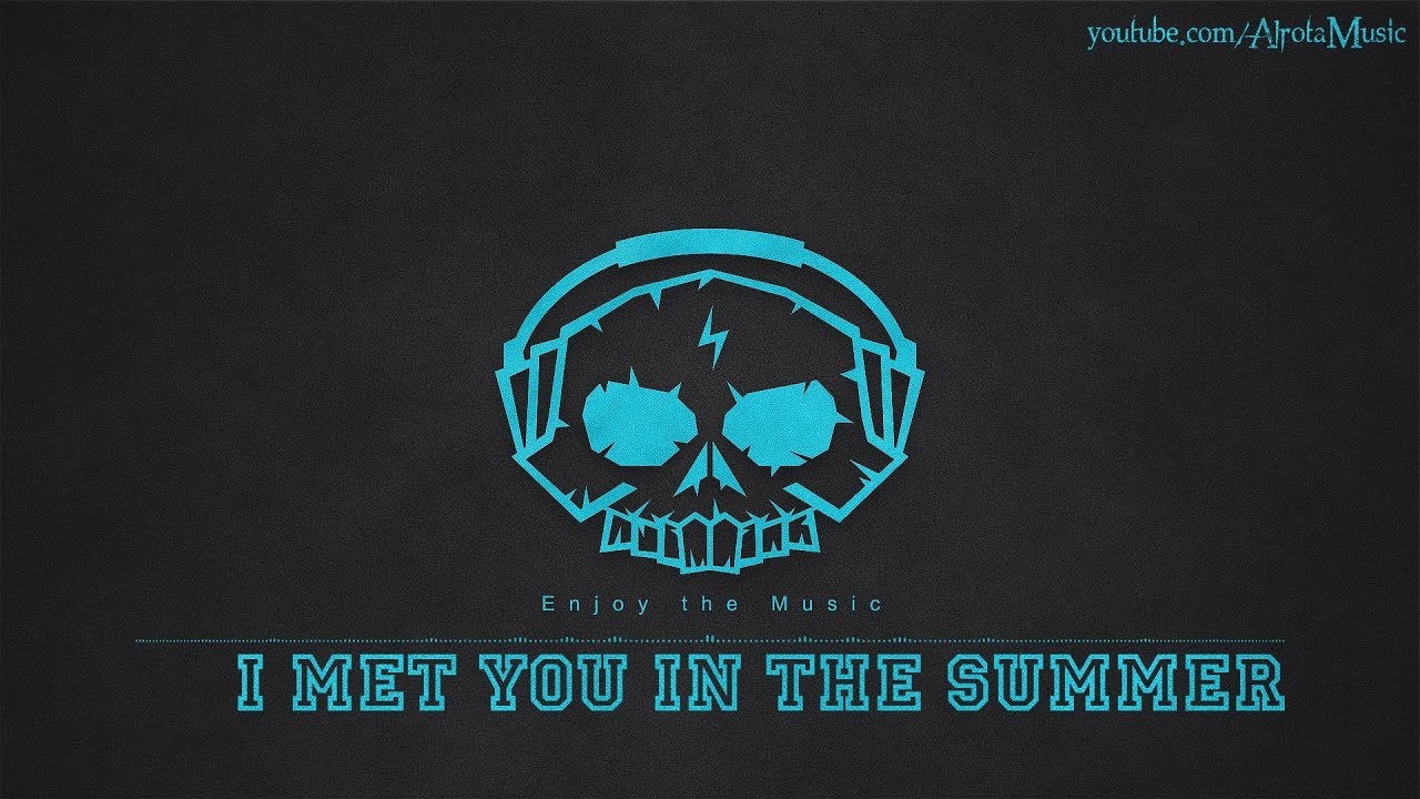 I Met You In The Summer by Loving Caliber - [2010s Pop Music] - YouTube