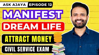 EP 12: MANIFEST Dream Job & Lifestyle! ATTRACT Money & EXAM Success  #AskAjaya