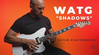 Wolves at the Gate - Shadows Guitar Playthrough