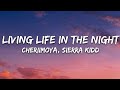 Cheriimoya sierra kidd  living life in the night lyrics