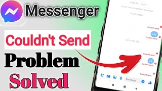 Messenger Couldn't Send Message Problem // How To Fix Message Not Sending Problem On Messenger