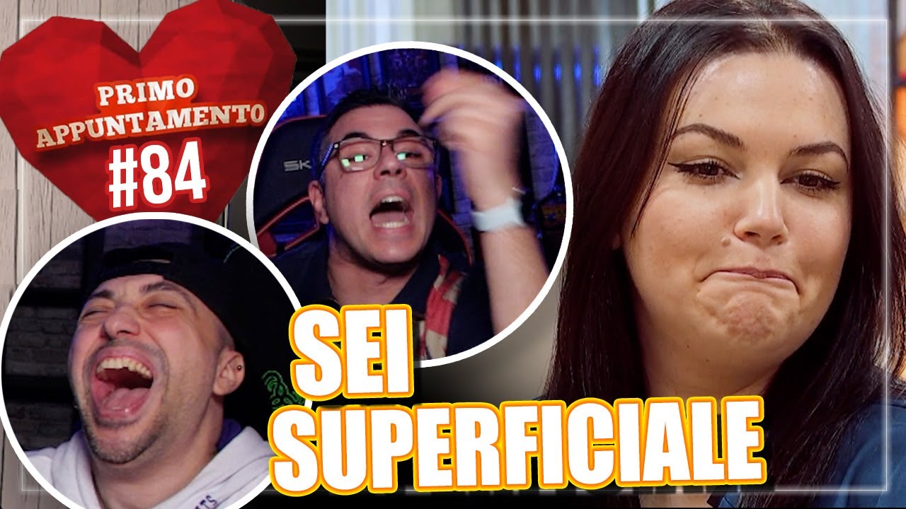 GLI UOMINI SONO SUPERFICIALI | PRIMO APPUNTAMENTO *REACTION* Episodio 84