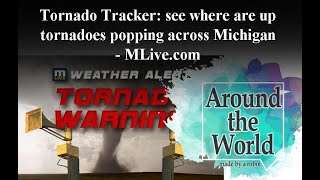 Tornado Tracker See Where Tornadoes Are Popping Up Across Michigan - Mlive