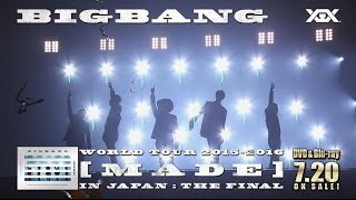 BIGBANG - WORLD TOUR 2015～2016 [MADE] IN JAPAN : THE FINAL (Trailer_DELUXE EDITION)