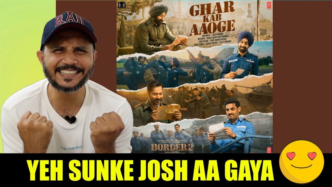 Ghar Kab Aaoge Full Song REACTION 🔥🙏🏻| Arijit Singh, Sonu Nigam, Diljit,Vishal M | Border 2 Song