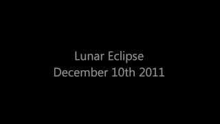Total Lunar Eclipse Time lapse December 10th 2011
