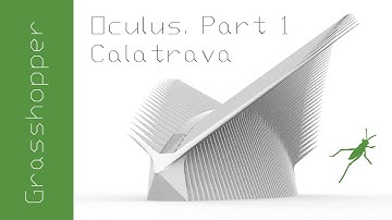 Oculus by Calatrava. Part 1. Rhino Grasshopper tutorial