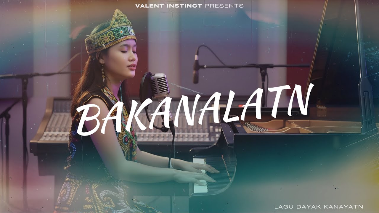 Bakanalatn || Lagu Dayak Kanayatn