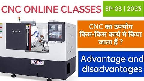 EP-3|2023||Cnc online classes||CNC training||CNC all operation || advantage and disadvantages of CNC