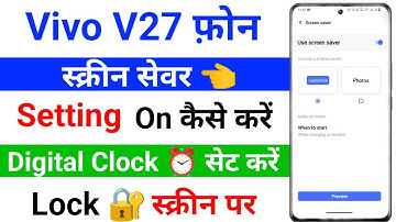 How To Use Screen Saver On Vivo V27 । Vivo V27 Set Lock Screen Digital Clock Style