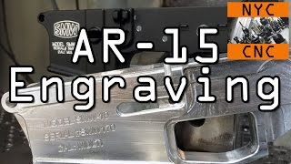 CNC Engraving AR-15 Lower Receiver!  Widget49