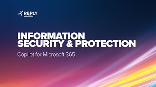 Webinar - Information Security and Protection within Copilot for Microsoft 365   I  December 2023