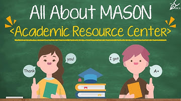 All about Mason: Academic Resource Center