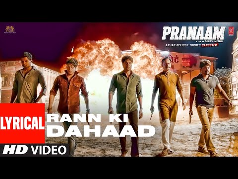 Rann Ki Dahaad Lyrics - Pranaam (2019)