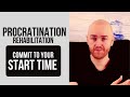 Procrastination Rehabilitation: How to Pick a Start Time