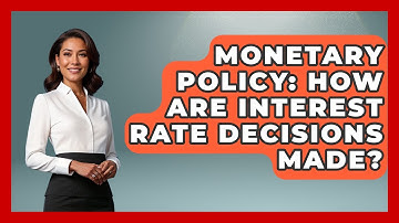 Monetary Policy: How Are Interest Rate Decisions Made? - Macroecon Experts