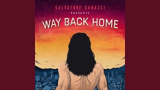 Download Lagu Way Back Home (feat. Sam Gray) Download Lagu Way Back Home (feat. Sam Gray)