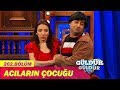 Güldür Güldür Show 202.Bölüm - Acıların Çocuğu