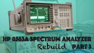 HP 8563A Spectrum Analyzer Rebuild – Part 3: Fixing the Attenuator & YTF Recalibration