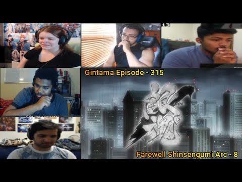 Gintama 銀魂 Episode 315 Farewell Shinsengumi Arc Part 8 Reaction Mashup Youtube