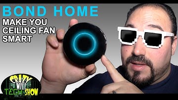 How to make you ceiling fan smart, Bond Home