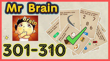 Mr Brain Level 301 302 303 304 305 306 307 308 309 310 Walkthrough Solution