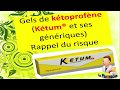 Gel de ktoprofne ketum et ses gnriques  risque de photosensibilit et prcautions