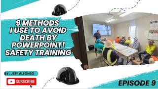 Famous Episode 9- 9 Methods I Use To Avoid Death By PowerPoint! – Safety Training Wealth