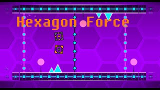 Hexagon Force - Geometry Dash - All 3 Coins Completed! 4K60FPS