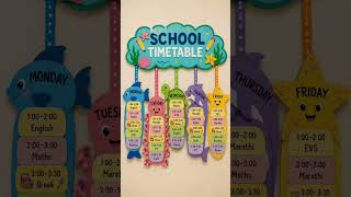 School Time Table ideas #timetable #easylearning #learningmagic #decorationideas #schooltime