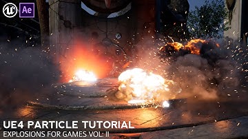 Explosions for Games - UE4 Particle Video Tutorial