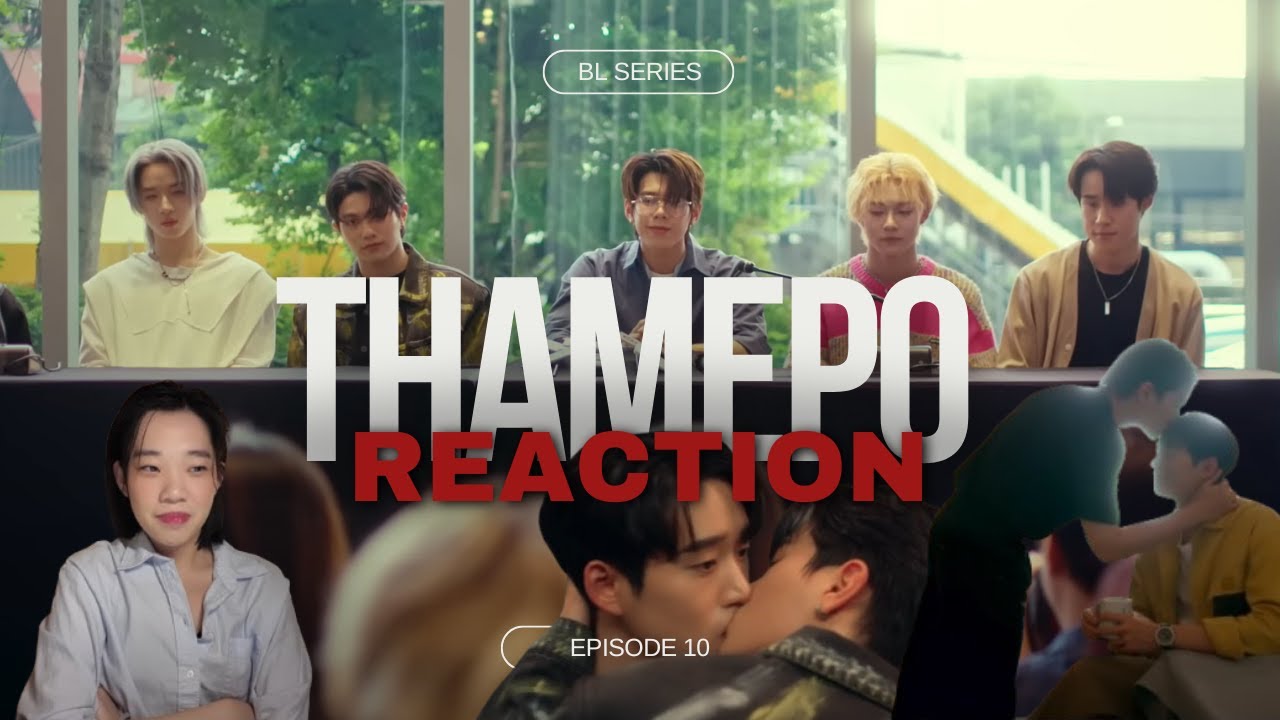 เธมโป้ (ThamePo) Heart That Skips a Beat Ep 10 Reaction