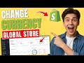 How to Change Shopify Currency (Localization Guide 2026)