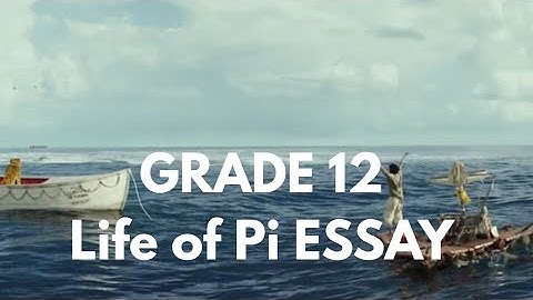 Grade 12 Life of Pi ESSAY (How to get FULL MARKS 2026)
