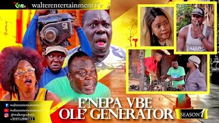 E Nepa Vbe Ole Generator Season 1 Latest Benin Movie 2021