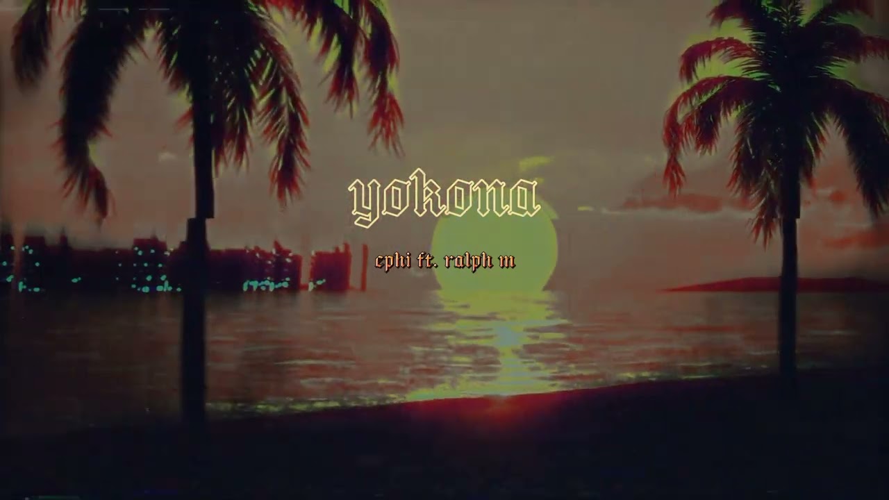 Yokona - Ephi ft. Ralph M