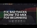 How to Mix Music for Beginners – Fix your BAD TRACKS with this simple hack!