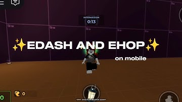 TUTORIALS HOW TO EDASH AND EHOP (on mobile) #roblox #evade