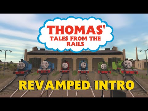 Thomas' Tales From The Rails REVAMPED INTRO