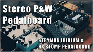 Stereo Praise & Worship Pedalboard 2021| Strymon Iridium | Hx Stomp