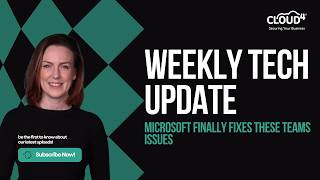 Weekly Tech Update: Microsoft finally fixes these Teams issues