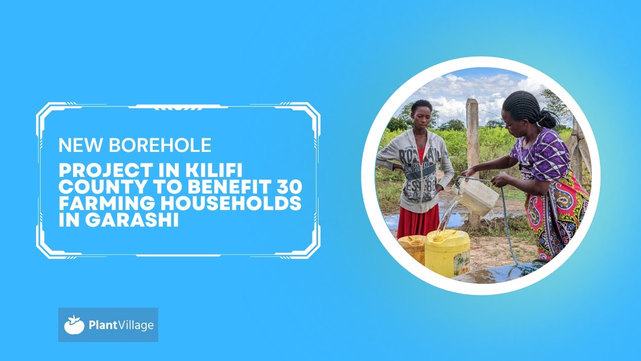 New Borehole Project in Kilifi County to Benefit 30 Farming Households