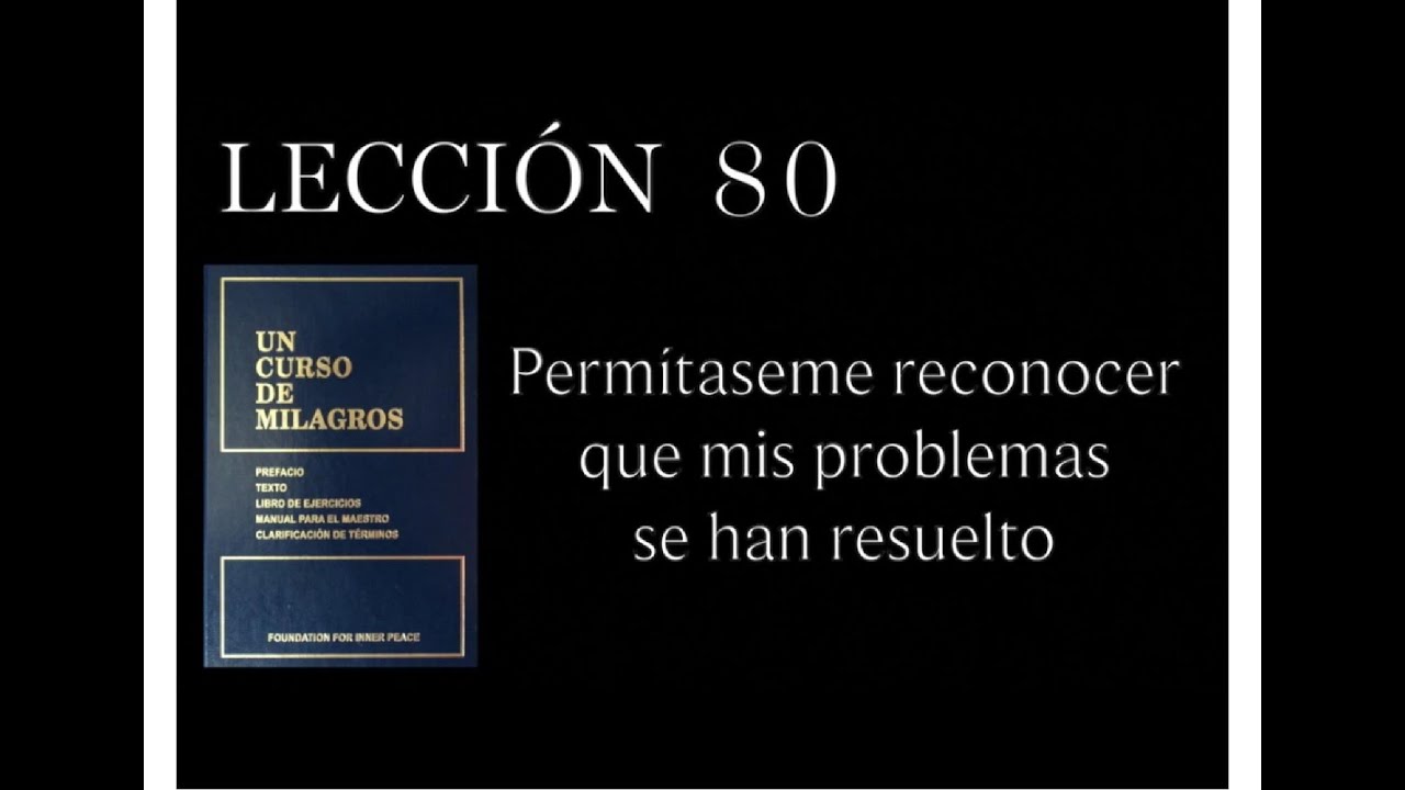 Lección 80 Un Curso de Milagros