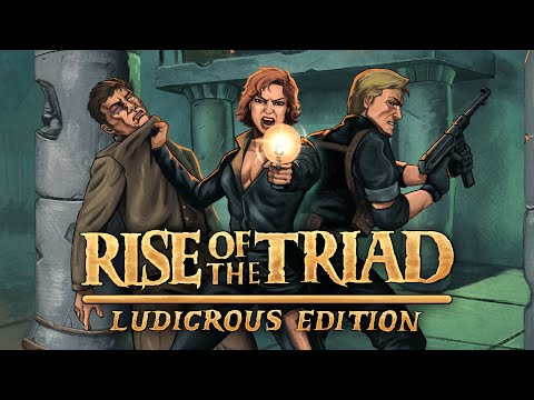 Rise of the Triad: LUDICROUS EDITION | Reveal Trailer