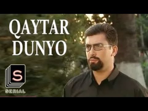 QAYTAR DUNYO 2-QISM КАЙТАР ДУНЙО 2-КИСМ MILLIY UZBEK SERIAL